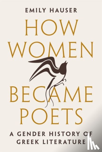 Hauser, Emily - How Women Became Poets