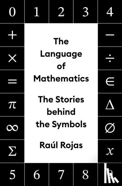 Rojas, Raul - The Language of Mathematics