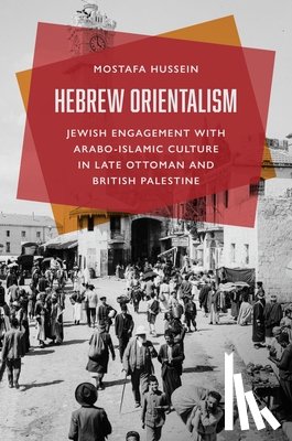 Hussein, Mostafa - Hebrew Orientalism
