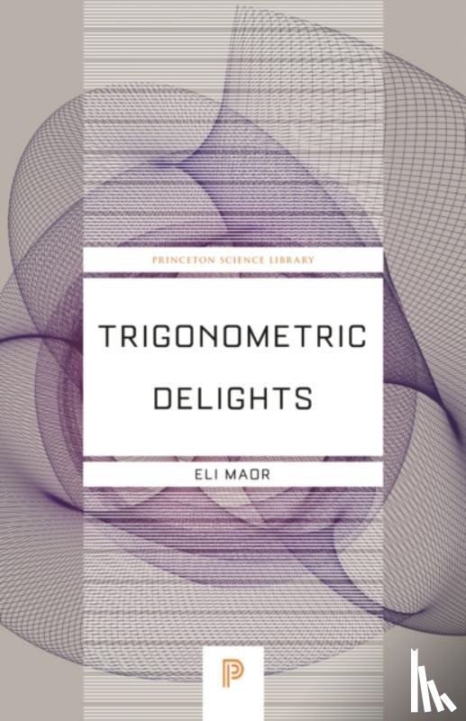 Maor, Eli - Trigonometric Delights