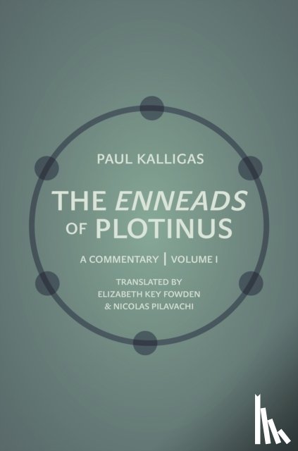 Kalligas, Paul - The Enneads of Plotinus, Volume 1