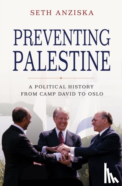 Anziska, Seth - Preventing Palestine