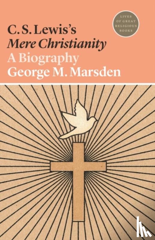 Marsden, George M. - C. S. Lewis's Mere Christianity