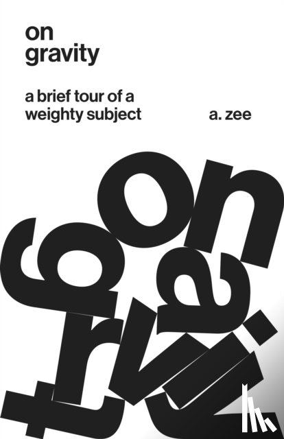 Zee, Anthony - On Gravity