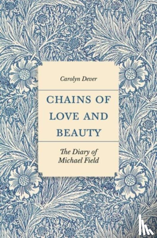 Dever, Carolyn - Chains of Love and Beauty