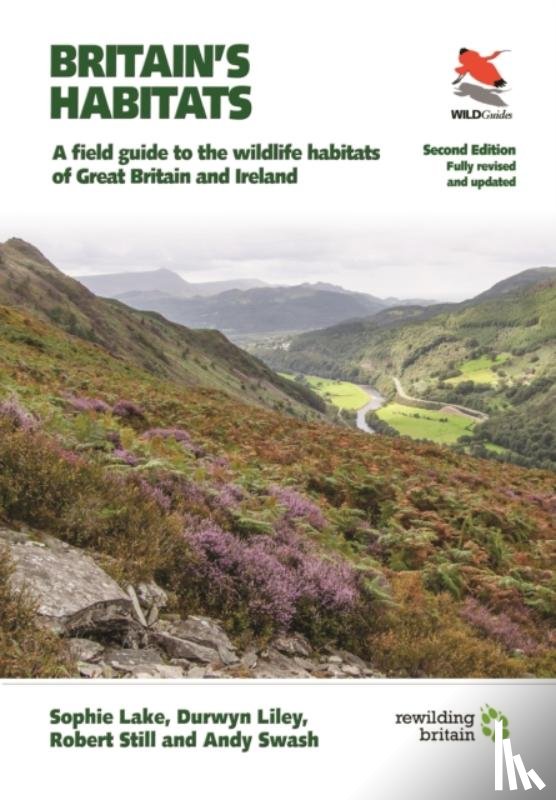 Lake, Sophie, Liley, Durwyn, Still, Robert, Swash, Andy - Britain's Habitats