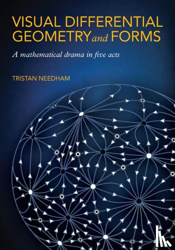Needham, Tristan - Visual Differential Geometry and Forms