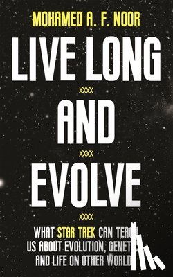 Noor, Mohamed A. F. - Live Long and Evolve