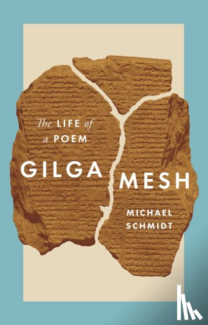 Schmidt, Michael - Gilgamesh
