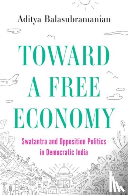 Balasubramanian, Aditya - Toward a Free Economy