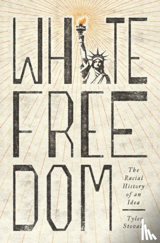 Stovall, Tyler - White Freedom