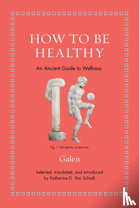 Galen - How to Be Healthy