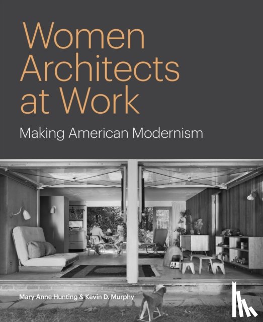 Hunting, Mary Anne, Murphy, Kevin D. - Women Architects at Work