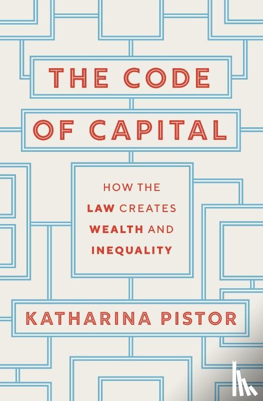 Pistor, Katharina - The Code of Capital