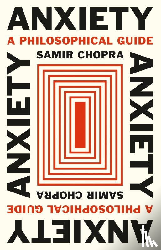 Chopra, Samir - Anxiety
