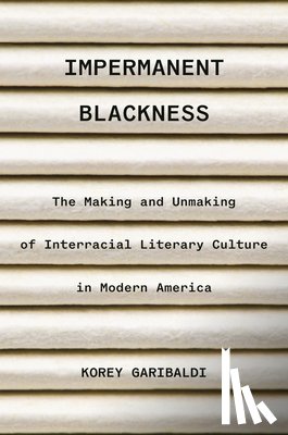 Garibaldi, Korey - Impermanent Blackness