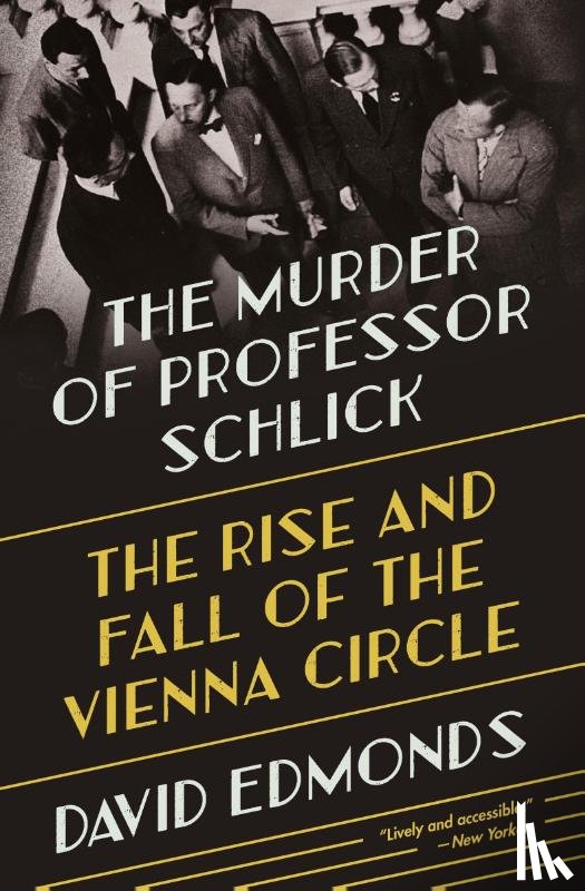 Edmonds, David - The Murder of Professor Schlick