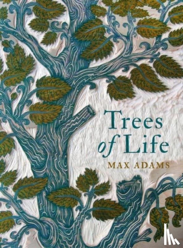 Adams, Max - Trees of Life