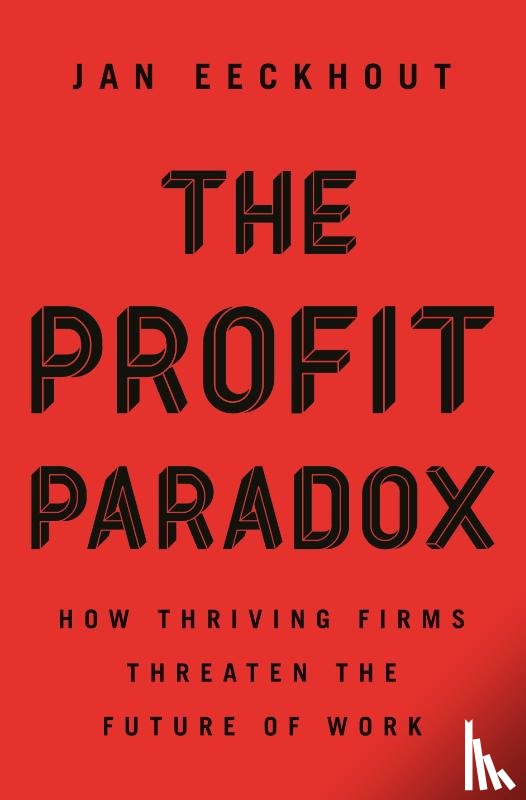 Eeckhout, Jan - The Profit Paradox