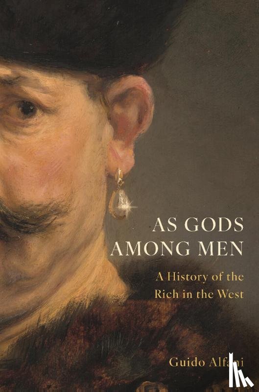 Alfani, Guido - As Gods Among Men