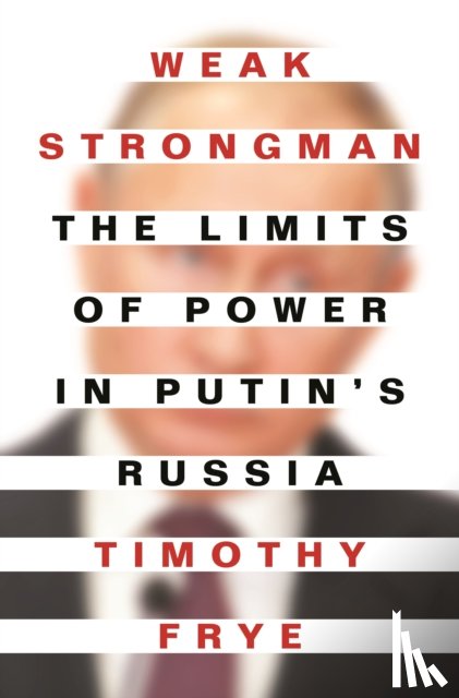 Frye, Timothy - Weak Strongman