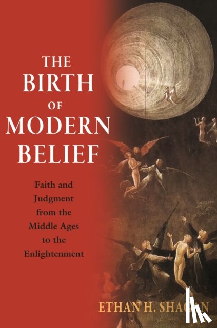 Shagan, Ethan H. - The Birth of Modern Belief