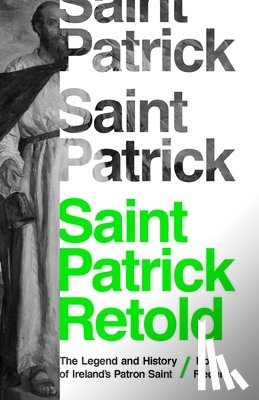 Flechner, Dr. Roy - Saint Patrick Retold