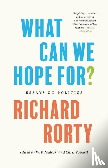 Rorty, Richard - What Can We Hope For?
