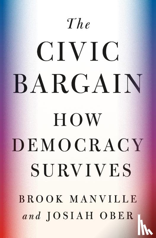 Manville, Brook, Ober, Josiah - The Civic Bargain