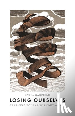 Garfield, Jay L. - Losing Ourselves