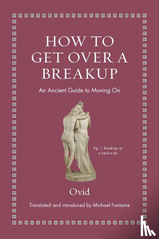 Ovid - How to Get Over a Breakup