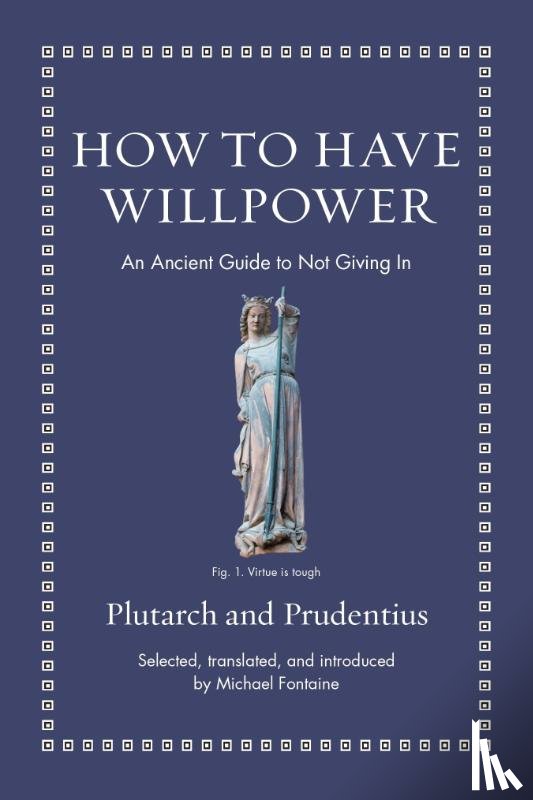 Prudentius, Plutarch - How to Have Willpower