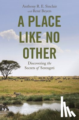 Sinclair, Anthony R. E. - A Place like No Other