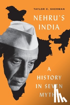 Sherman, Taylor C. - Nehru's India