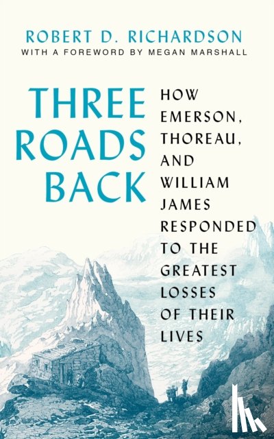 Richardson, Robert D. - Three Roads Back