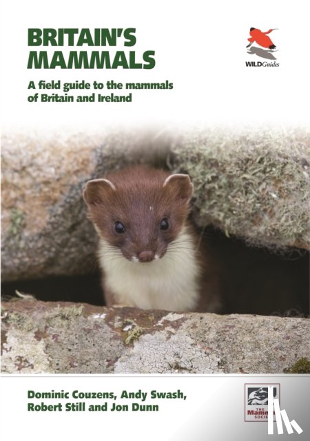 Couzens, Dominic, Swash, Andy, Still, Robert, Dunn, Jon - Britain's Mammals Updated Edition