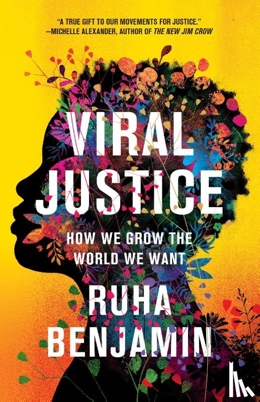Benjamin, Ruha - Viral Justice