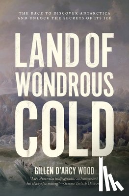 Wood, Gillen D’Arcy - Land of Wondrous Cold