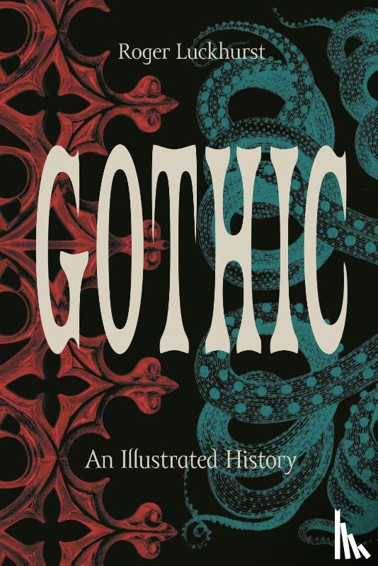 Luckhurst, Roger - Luckhurst, R: Gothic
