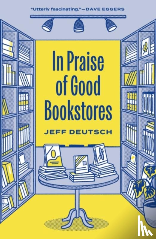 Deutsch, Jeff - In Praise of Good Bookstores
