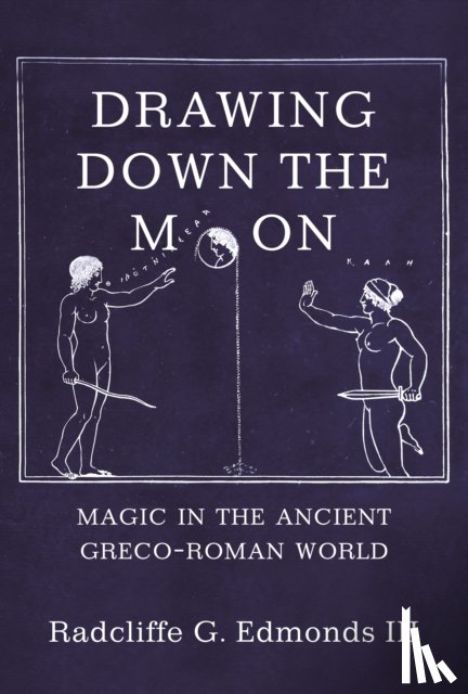 III, Radcliffe G. Edmonds - Drawing Down the Moon