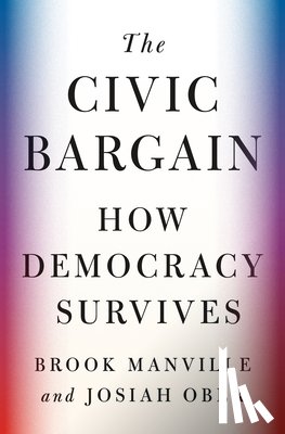 Manville, Brook, Ober, Josiah - The Civic Bargain