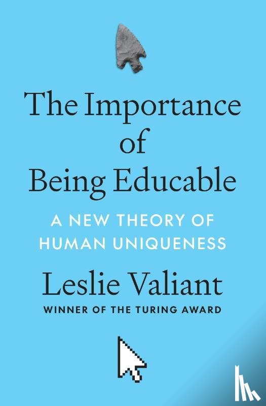 Valiant, Leslie - The Importance of Being Educable
