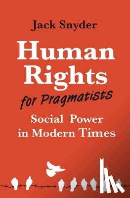 Snyder, Jack - Human Rights for Pragmatists
