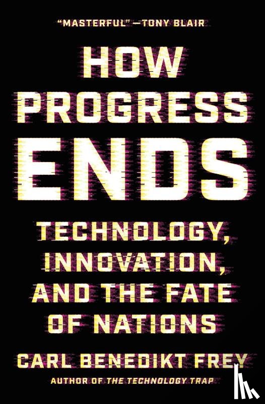 Frey, Carl Benedikt - How Progress Ends