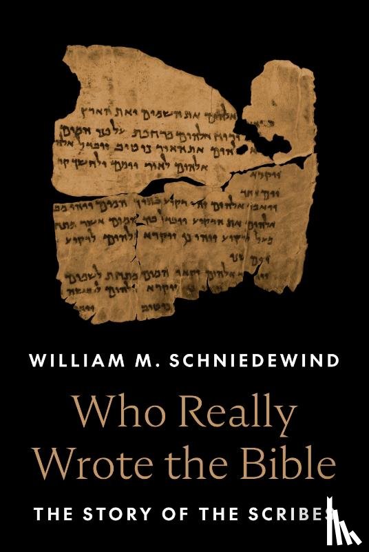 Schniedewind, William M. - Who Really Wrote the Bible
