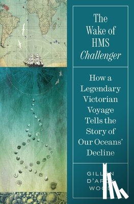 Wood, Gillen D’Arcy - The Wake of HMS Challenger