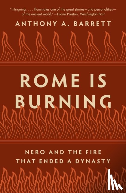 Barrett, Anthony A. - Rome Is Burning