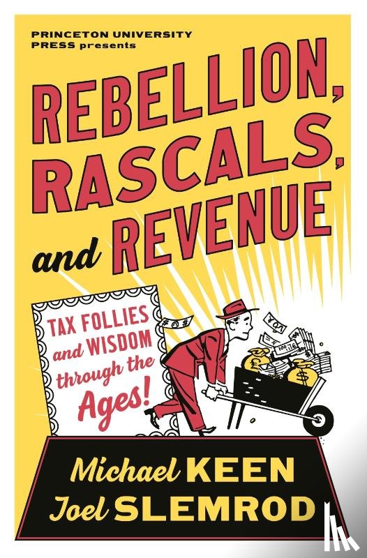 Keen, Michael, Slemrod, Joel - Rebellion, Rascals, and Revenue