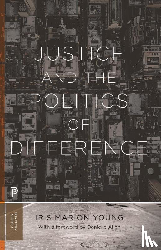 Young, Iris Marion - Justice and the Politics of Difference
